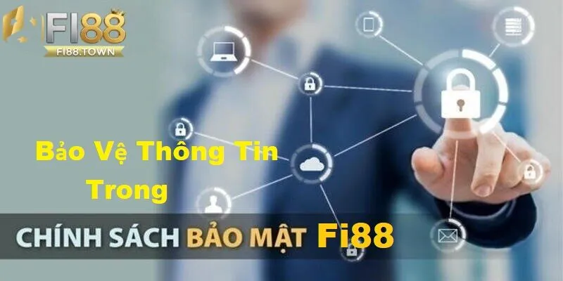 Chính sách bảo mật Fi88 đảm bảo mức độ an toàn tối ưu cho người chơi.