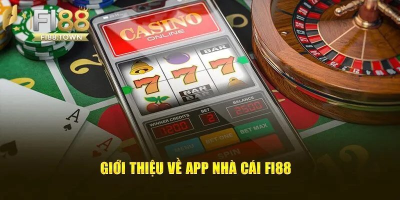 Tải App Fi88 - id Giới thiệu về về app nhà cái Fi88